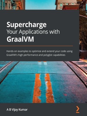 cover image of Supercharge Your Applications with GraalVM